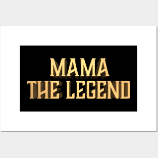 Mama the Legend Posters and Art